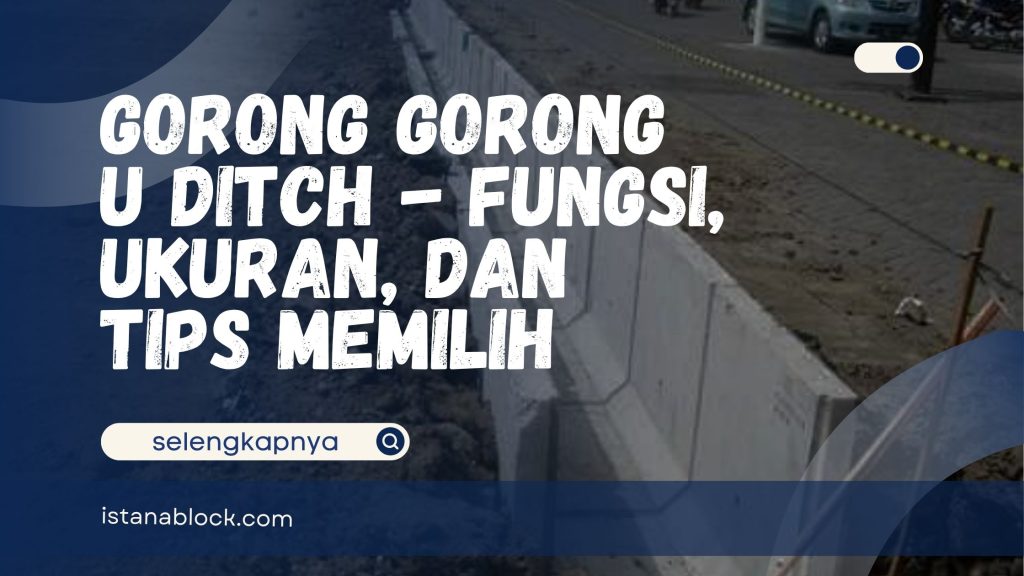 Gorong Gorong U Ditch