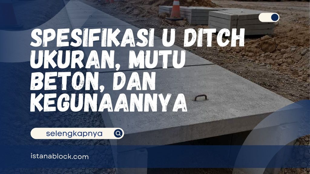Spesifikasi U Ditch