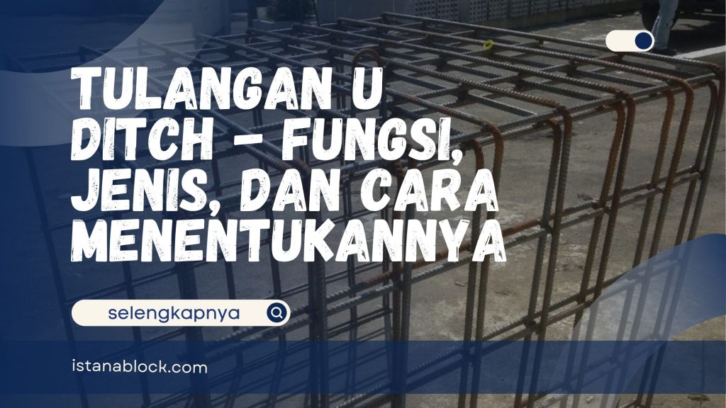 Tulangan U Ditch
