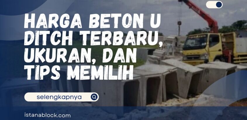 Harga Beton U Ditch