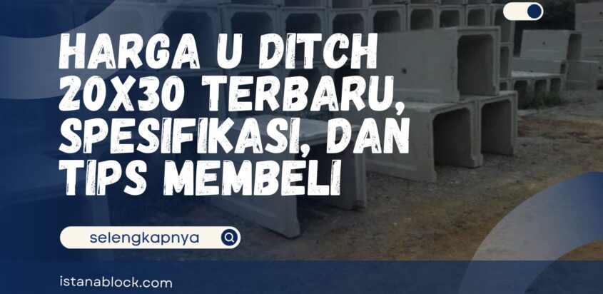 Harga U Ditch 20x30